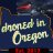 droned in Oregon