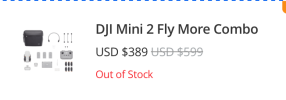 DJI Min 2 Fly More combo USD$389 out of stock.png