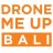 DroneMeUpBali